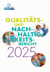 Qualitäts- und Nachhaltigkeitsbericht 2025 SeneCura Qualitäts- und Nachhaltigkeitsbericht 2025